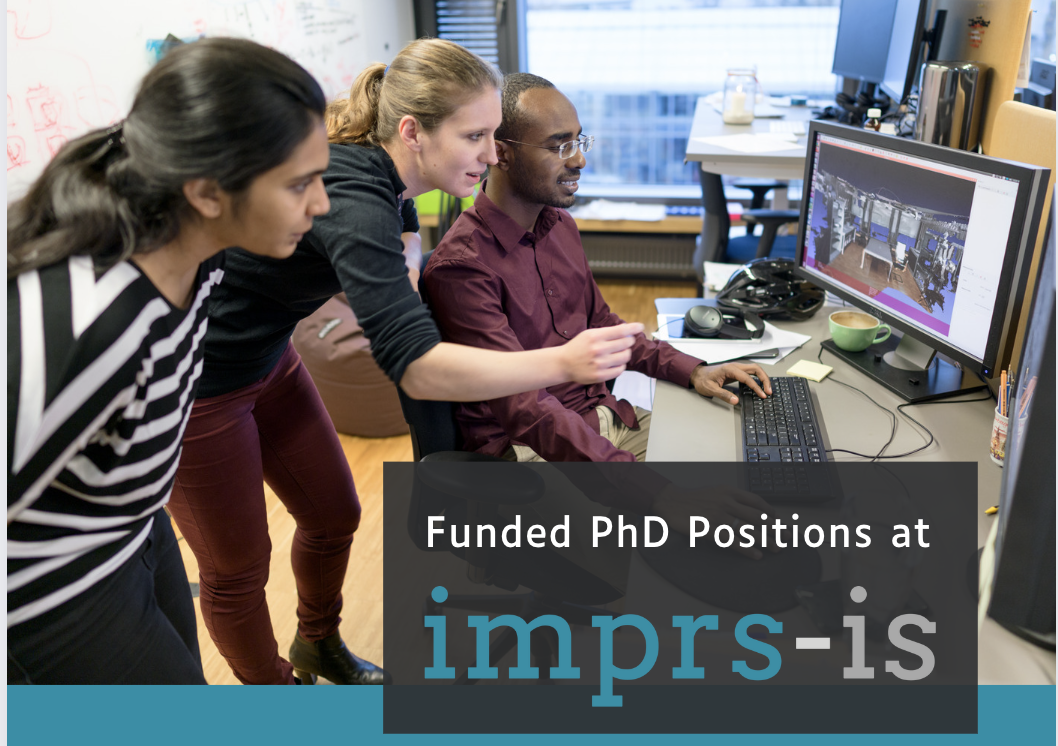Funded Ph.D. Positions at the International Max Planck Research School for Intelligent  Systems | Max Planck Institute for Intelligent Systems